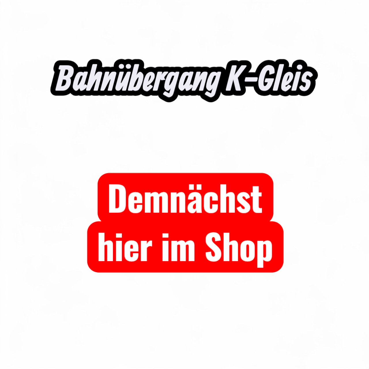 H0 Bahnübergang für Märklin K-Gleis – Ein- & Zweigleisig & R1-R5